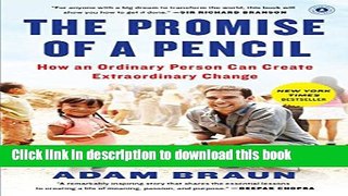 Ebook The Promise of a Pencil: How an Ordinary Person Can Create Extraordinary Change Free