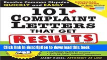 Books 101+ Complaint Letters That Get Results, 2E: Resolve Common Disputes Quickly and Easily Full