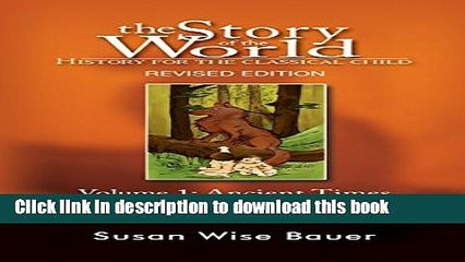 Books The Story of the World: History for the Classical Child: Ancient Times: From the Earliest