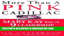 Ebook More Than a Pink Cadillac: Mary Kay Inc. s 9 Leadership Keys to Success Full Online
