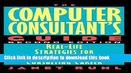 PDF  The Computer Consultant s Guide: Real-Life Strategies for Building a Successful Consulting