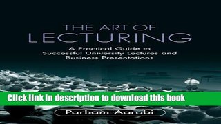 PDF  The Art of Lecturing: A Practical Guide to Successful University Lectures and Business