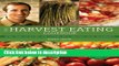 Books The Harvest Eating Cookbook: More than 200 Recipes for Cooking with Seasonal Local