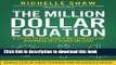 Books The Million Dollar Equation: How to build a million dollar business in 3 years or less Full