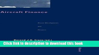 Ebook Aircraft Finance:Recent Developments and Prospects Full Online