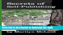 Ebook Secrets of Self-Publishing: Digital Tools for Publishing and Marketing Full Online