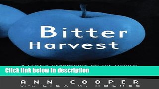 Ebook Bitter Harvest: A Chef s Perspective on the Hidden Danger in the Foods We Eat and What You