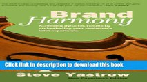 Books Brand Harmony: Achieving Dynamic Results by Orchestrating Your Customer s Total Experience