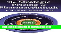 Ebook The Strategic Pricing of Pharmaceuticals Free Online