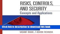 Ebook Risks, Controls, and Security : Concepts and Applications Free Online