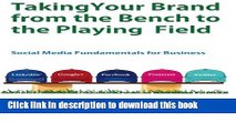 Ebook Taking Your Brand from the Bench to the Playing Field: Social Media Fundamentals for