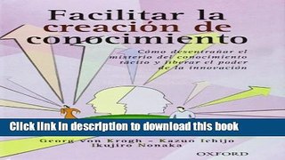 PDF  Facilitar la creacion del conocimiento (Spanish Edition)  Online
