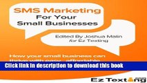 Ebook SMS Marketing For Small Businesses: How your small business can thrive with easy, affordable