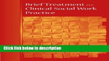 Books Brief Treatment in Clinical Social Work Practice (Methods / Practice of Social Work: Direct