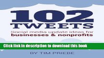 Books 102 Tweets: Social media update ideas for businesses   nonprofits Free Online