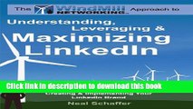 Ebook Windmill Networking: Understanding, Leveraging   Maximizing LinkedIn: An Unofficial,