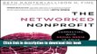 Ebook The Networked Nonprofit: Connecting with Social Media to Drive Change Full Online