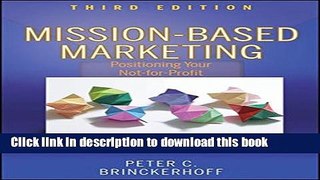 Ebook Mission-Based Marketing: Positioning Your Not-for-Profit in an Increasingly Competitive