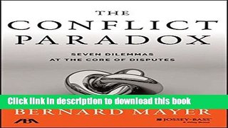 Ebook The Conflict Paradox: Seven Dilemmas at the Core of Disputes Full Online