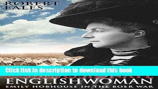 Ebook The Compassionate Englishwoman: Emily Hobhouse in the Boer War Full Online KOMP