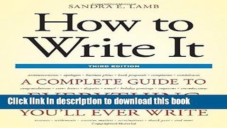 Ebook How to Write It, Third Edition: A Complete Guide to Everything You ll Ever Write Free Online