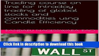 Ebook Trading course  on line for intraday trading of global stocks and commodities usng Candle