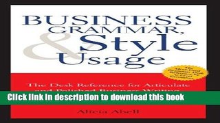 Books Business Grammar, Style   Usage: A Desk Reference for Articulate   Polished Business