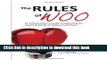 Ebook The Rules of Woo: An Entrepreneur s Guide to Capturing the Hearts   Minds of Today s