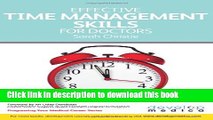 Download  Effective Time Management Skills for Doctors: Making the Most of the Time You Have