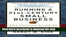 Books Running a 21st-Century Small Business: The Owner s Guide to Starting and Growing Your