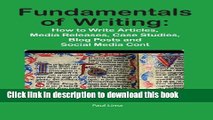 Ebook Fundamentals of Writing: How to Write Articles, Media Releases, Case Studies, Blog Posts and