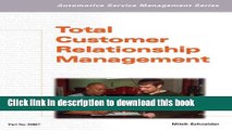 Ebook Automotive Service Management: Total Customer Relationship Management (Automotive Service
