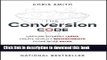 Ebook The Conversion Code: Capture Internet Leads, Create Quality Appointments, Close More Sales