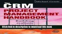 Books The CRM Project Management Handbook: Building Realistic Expectations and Managing Risk Free