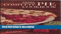 Ebook Farm Journal s Complete PIE cookbook: 700 Best Dessert and Main-Dish Pies in the Country