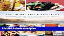 Ebook Savoring the Hamptons: Discovering the Food and Wine of Long Island s East End Free Online