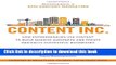 Ebook Content Inc.: How Entrepreneurs Use Content to Build Massive Audiences and Create Radically