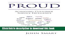 Books PROUD - Achieving Customer Service Excellence: Probably the only Customer Service acronym