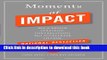 Ebook Moments of Impact: How to Design Strategic Conversations That Accelerate Change Free Online