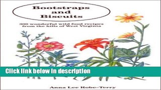 Books Bootstraps and Biscuits: 300 Wonderful Wild Food Recipes from the Hills of West Virginia