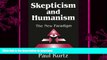 READ book  Skepticism and Humanism: The New Paradigm READ ONLINE