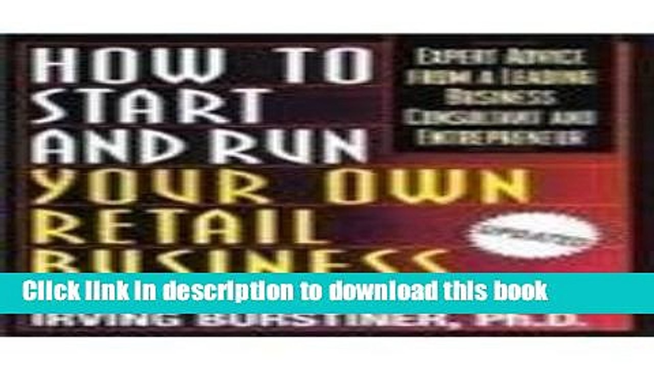 Ebook How To Start And Run Your Own Retail Business: Expert Advice from a Leading Business
