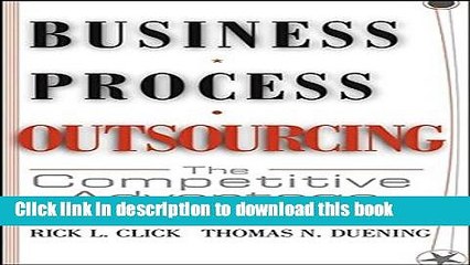 PDF  Business Process Outsourcing: The Competitive Advantage  {Free Books|Online