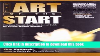 Books The Art of the Start: The Time-Tested, Battle-Hardened Guide for Anyone Starting Anything