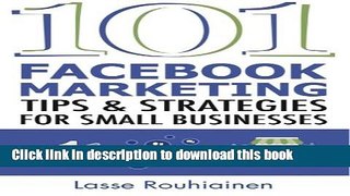 Ebook 101 Facebook Marketing Tips and Strategies for Small Businesses Free Online