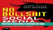 Books No Bullshit Social Media: The All-Business, No-Hype Guide to Social Media Marketing Full