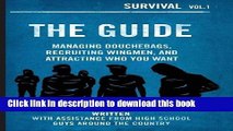 Books The Guide: Managing Douchebags, Recruiting Wingmen, and Attracting Who You Want Full Online
