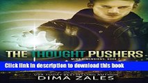 Ebook The Thought Pushers (Mind Dimensions Book 2) Full Online