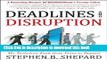 Books Deadlines and Disruption: My Turbulent Path from Print to Digital Free Online