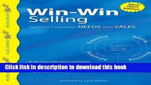 Books Win-Win Selling, 3rd Edition:Turning Customer Needs into Sales Free Download